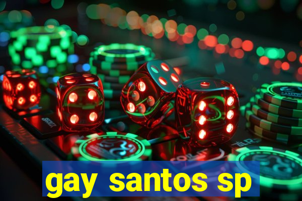 gay santos sp